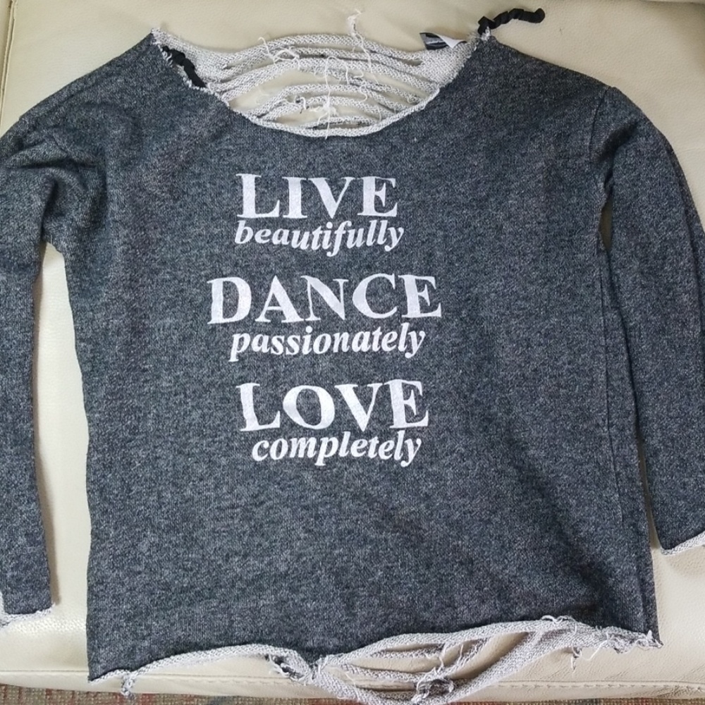 Live dance love deconstructed sweatshirt L